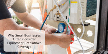 Why Small Businesses Often Consider Equipment Breakdown Coverage